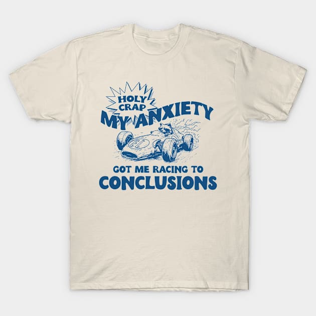 My Anxiety Got Me Racing To Conclusions Retro 90s T-Shirt, Raccoon Racing Graphic T-shirt, Funny Race T-Shirt, Vintage Animal Gag T-Shirt by ILOVEY2K